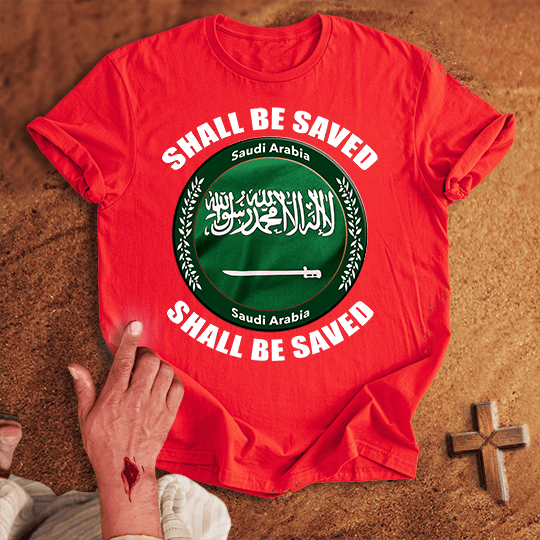 Saudi Arabia Shall Be Saved T Shirt - Black S | Biblical & Scripture Inspired Apparel | Jesus Monk