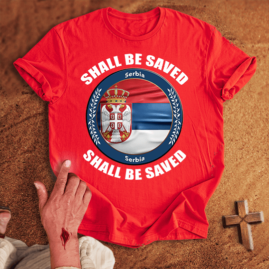 Serbia Shall Be Saved T Shirt - White S | Biblical & Scripture Inspired Apparel | Jesus Monk