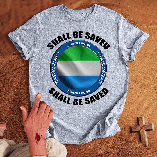 Sierra Leone Shall Be Saved T Shirt - Tropical Blue XL | Biblical & Scripture Inspired Apparel | Jesus Monk