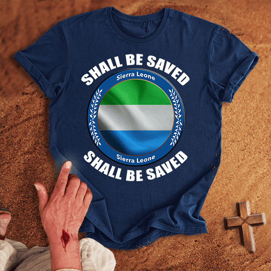 Sierra Leone Shall Be Saved T Shirt - Sand S | Biblical & Scripture Inspired Apparel | Jesus Monk