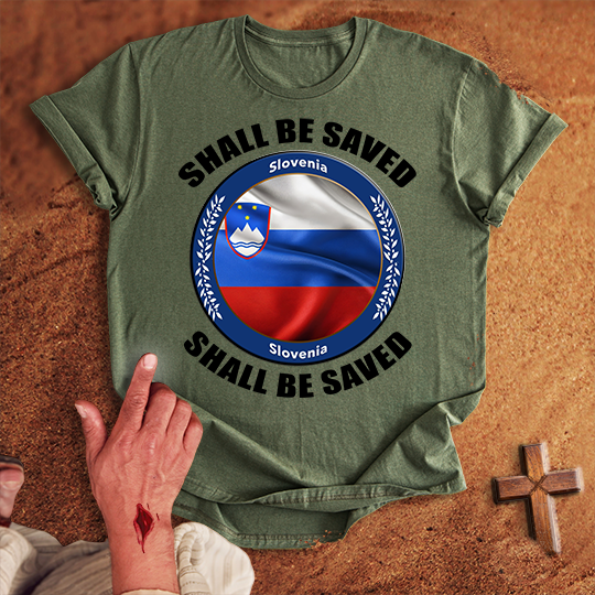 Slovenia Shall Be Saved T-shirt