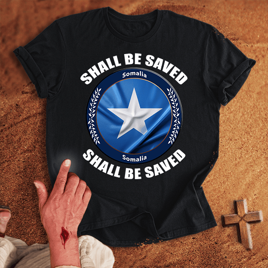 Somalia Shall Be Saved T Shirt - Sport Grey 3XL | Biblical & Scripture Inspired Apparel | Jesus Monk