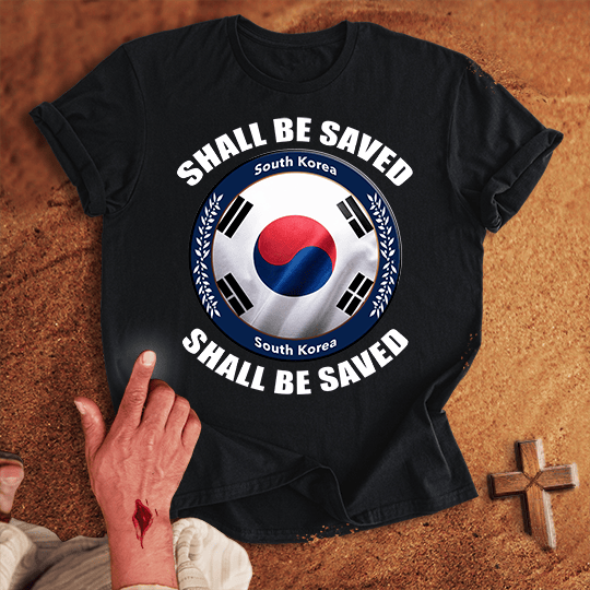 South Korea Shall Be Saved T Shirt - White 3XL | Biblical & Scripture Inspired Apparel | Jesus Monk