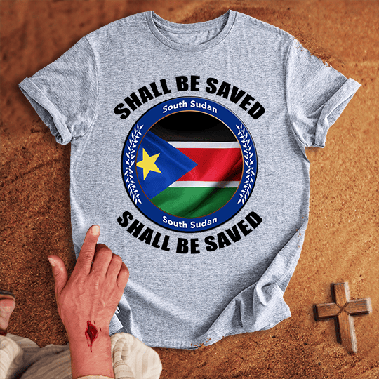South Sudan Shall Be Saved T Shirt - Black XL | Biblical & Scripture Inspired Apparel | Jesus Monk
