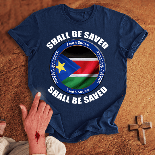 South Sudan Shall Be Saved T Shirt - Black 3XL | Biblical & Scripture Inspired Apparel | Jesus Monk