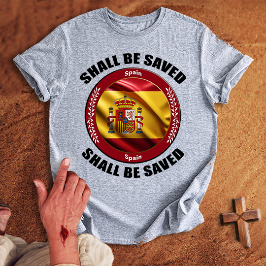 Spain Shall Be Saved T-shirt
