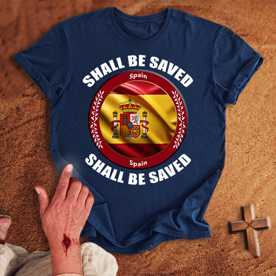 Spain Shall Be Saved T-shirt