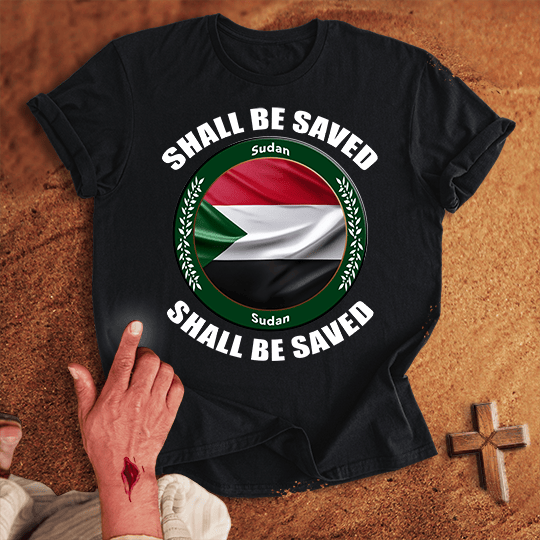 Sudan Shall Be Saved T Shirt - Military Green M | Biblical & Scripture Inspired Apparel | Jesus Monk