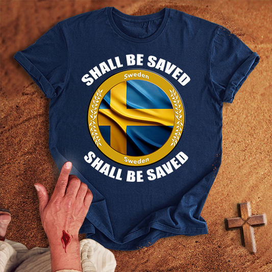 Sweden Shall Be Saved T-shirt