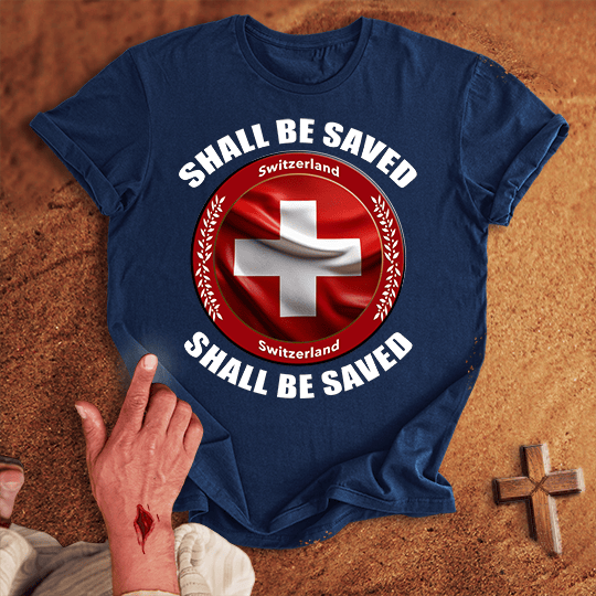 Switzerland Shall Be Saved T Shirt - White S | Biblical & Scripture Inspired Apparel | Jesus Monk