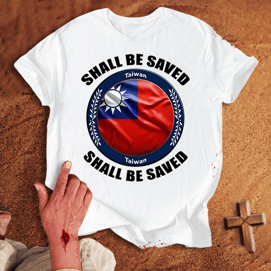 Taiwan Shall Be Saved T Shirt - Sand 3XL | Biblical & Scripture Inspired Apparel | Jesus Monk
