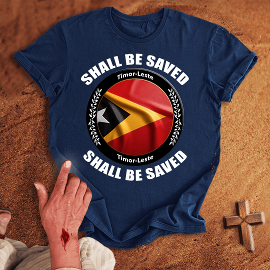 Timor Leste Shall Be Saved T Shirt - Red S | Biblical & Scripture Inspired Apparel | Jesus Monk