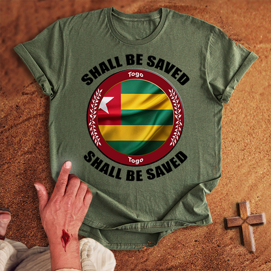 Togo Shall Be Saved T-shirt