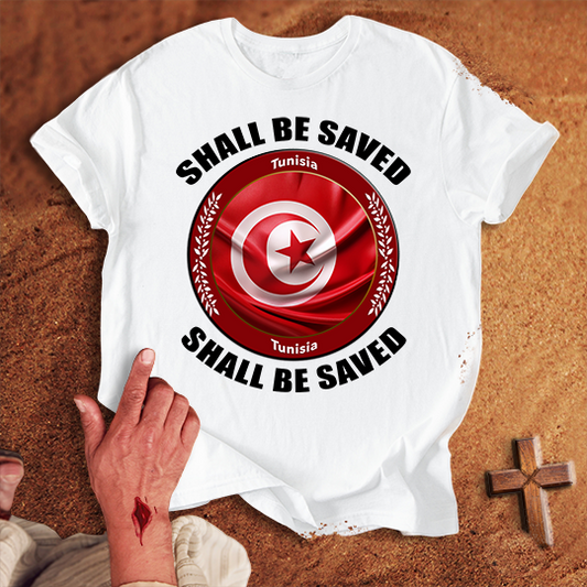 Tunisia Shall Be Saved T-shirt