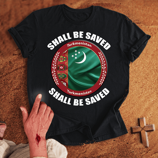 Turkmenistan Shall Be Saved T Shirt - Military Green M | Biblical & Scripture Inspired Apparel | Jesus Monk