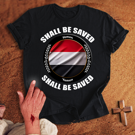 Yemen Shall Be Saved T-shirt