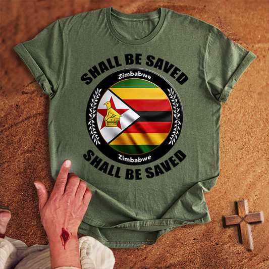 Zimbabwe Shall Be Saved T-shirt