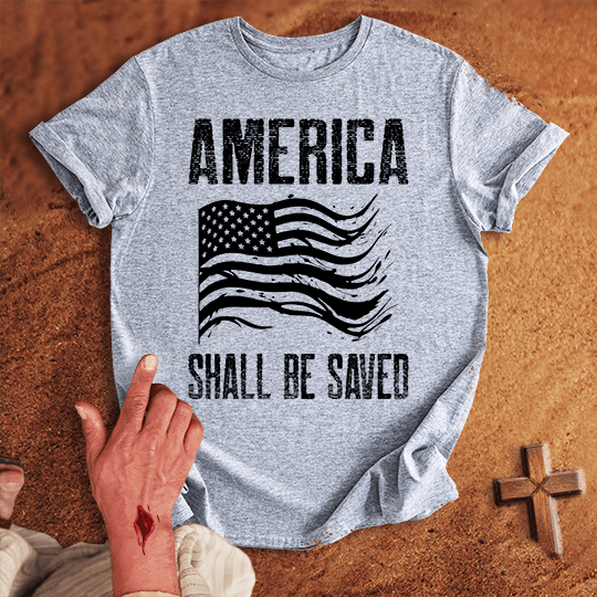 America Shall Be Saved T Shirt - Military Green XL | Biblical & Scripture Inspired Apparel | Jesus Monk