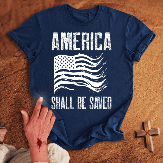 America Shall Be Saved T Shirt - Military Green M | Biblical & Scripture Inspired Apparel | Jesus Monk