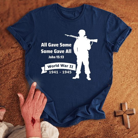All Gave Some Some Gave All World War 2 T Shirt - Red S | Biblical & Scripture Inspired Apparel | Jesus Monk