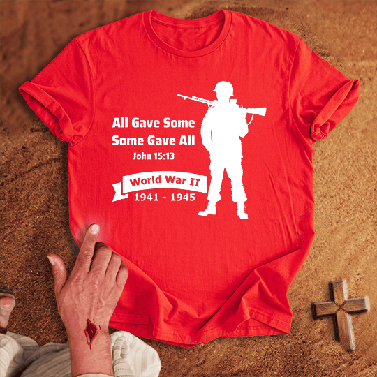 All Gave Some Some Gave All World War 2 T Shirt - Sport Grey M | Biblical & Scripture Inspired Apparel | Jesus Monk