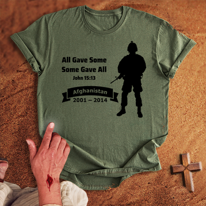 All Gave Some Some Gave All War in Afghanistan T-shirt