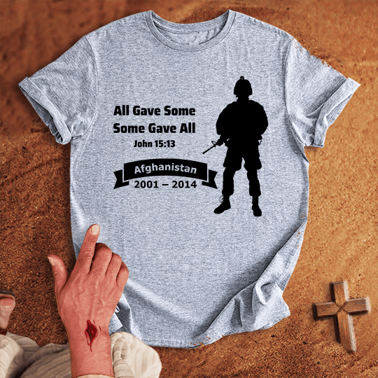 All Gave Some Some Gave All War In Afghanistan T Shirt - Black M | Biblical & Scripture Inspired Apparel | Jesus Monk
