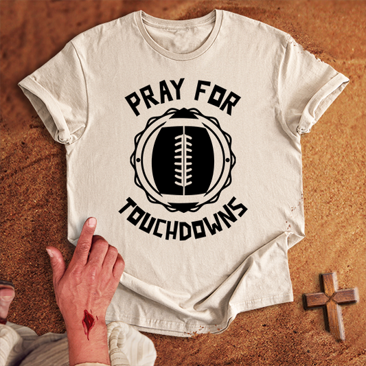 Pray for Football Touchdowns T-shirt