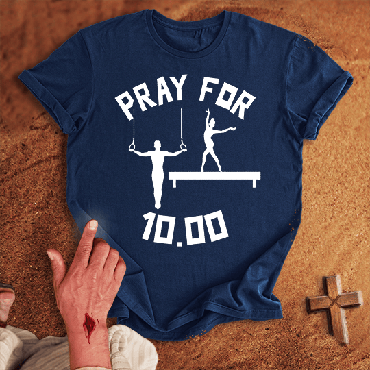 Pray For Gymnastic 10 00 T Shirt - Sport Grey S | Biblical & Scripture Inspired Apparel | Jesus Monk