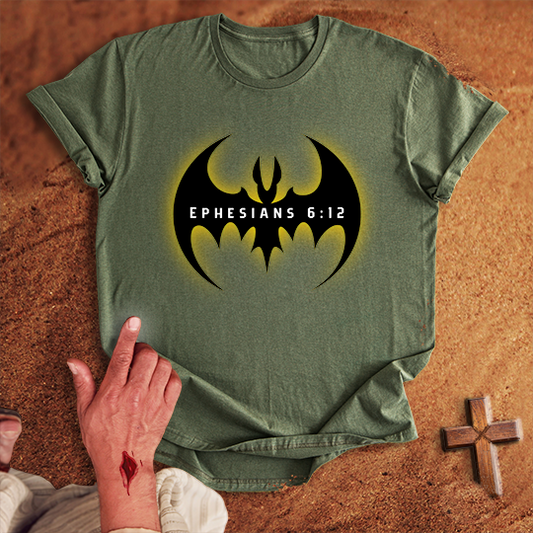 Ephesians 6:12 T-shirt
