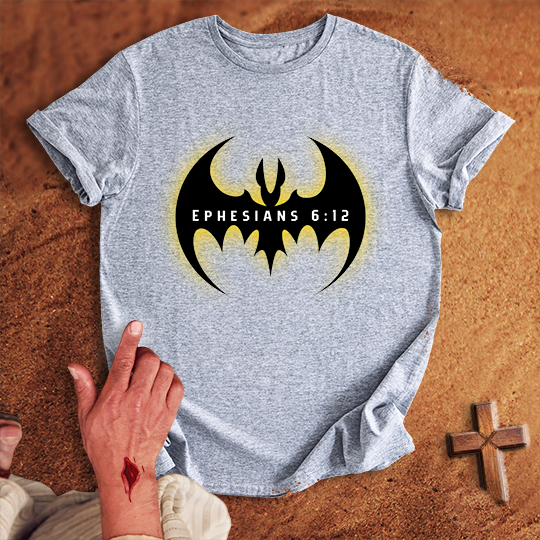 Ephesians 6:12 T-shirt