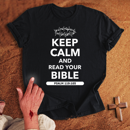Keep Calm and Read Your Bible T-shirt
