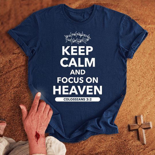 Keep Calm And Focus On Heaven T Shirt - Tropical Blue S | Biblical & Scripture Inspired Apparel | Jesus Monk