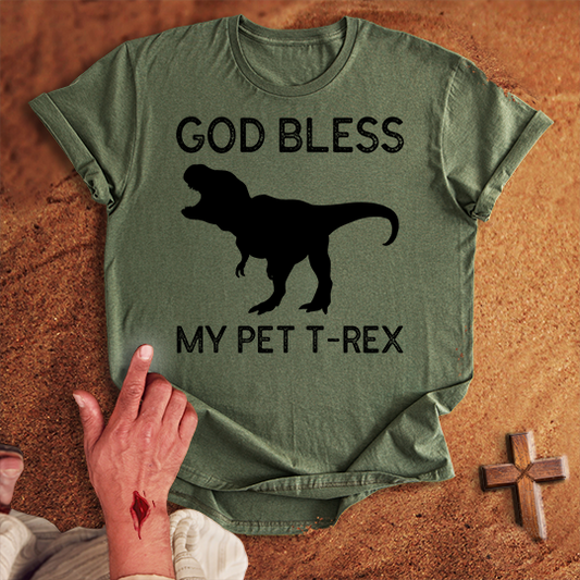 God Bless My Pet T-Rex T-shirt