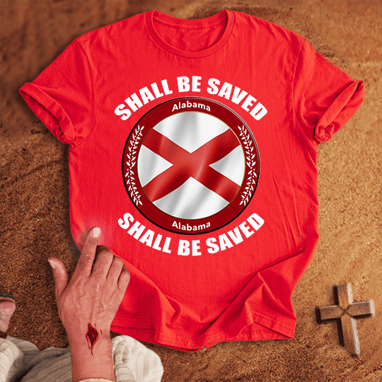 Alabama Shall Be Saved T Shirt - White M | Biblical & Scripture Inspired Apparel | Jesus Monk