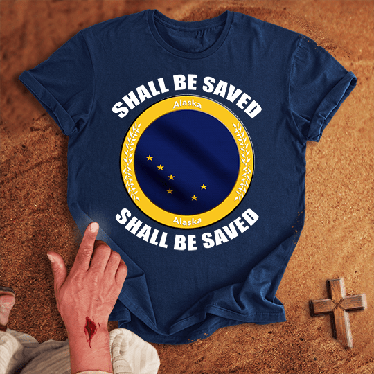 Alaska Shall Be Saved T Shirt - Military Green 3XL | Biblical & Scripture Inspired Apparel | Jesus Monk