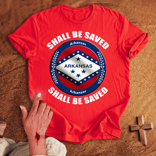 Arkansas Shall Be Saved T Shirt - White S | Biblical & Scripture Inspired Apparel | Jesus Monk