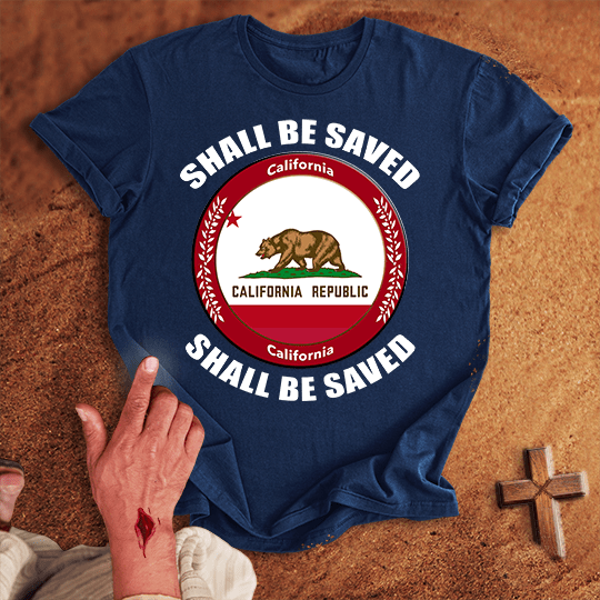 California Shall Be Saved T Shirt - White S | Biblical & Scripture Inspired Apparel | Jesus Monk