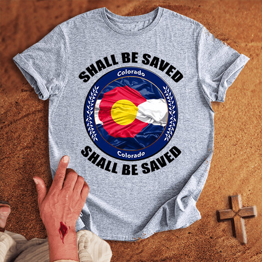 Colorado Shall Be Saved T Shirt - Sand XL | Biblical & Scripture Inspired Apparel | Jesus Monk