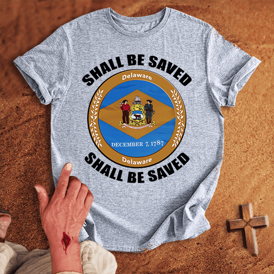 Delaware Shall Be Saved T Shirt - Military Green XL | Biblical & Scripture Inspired Apparel | Jesus Monk