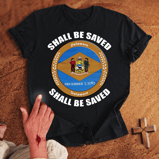 Delaware Shall Be Saved T Shirt - Military Green M | Biblical & Scripture Inspired Apparel | Jesus Monk