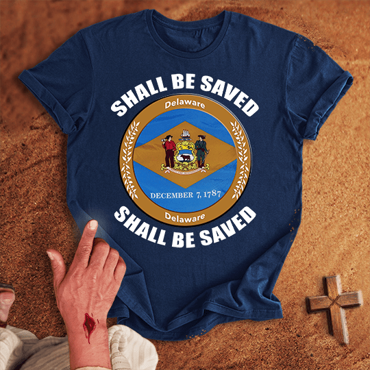 Delaware Shall Be Saved T Shirt - Military Green 3XL | Biblical & Scripture Inspired Apparel | Jesus Monk