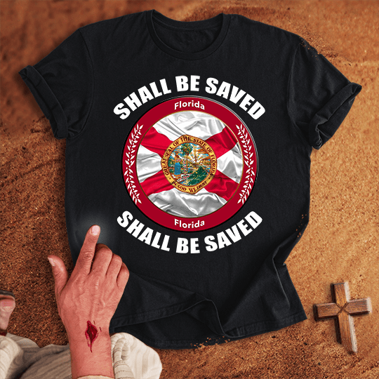 Florida Shall Be Saved T Shirt - White 3XL | Biblical & Scripture Inspired Apparel | Jesus Monk