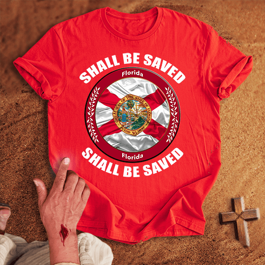 Florida Shall Be Saved T Shirt - White M | Biblical & Scripture Inspired Apparel | Jesus Monk