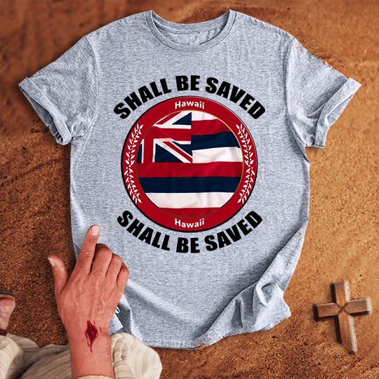 Hawaii Shall Be Saved T Shirt - Red 2XL | Biblical & Scripture Inspired Apparel | Jesus Monk