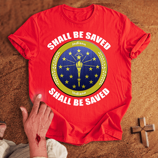 Indiana Shall Be Saved T Shirt - Military Green S | Biblical & Scripture Inspired Apparel | Jesus Monk