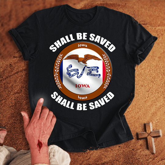 Iowa Shall Be Saved T Shirt - Sand M | Biblical & Scripture Inspired Apparel | Jesus Monk