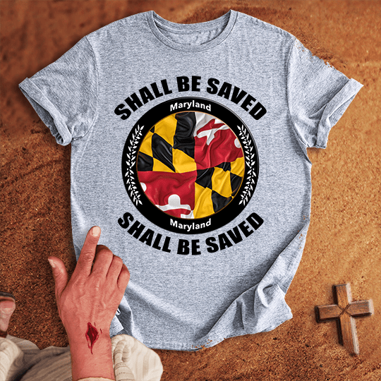 Maryland Shall Be Saved T Shirt - Black 2XL | Biblical & Scripture Inspired Apparel | Jesus Monk