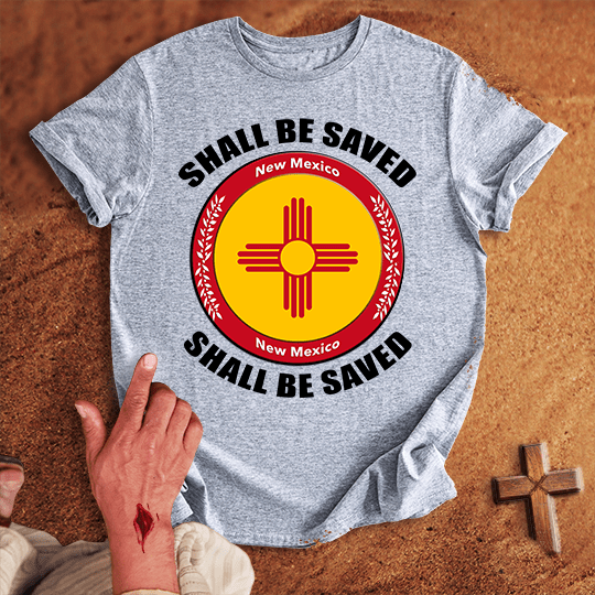 New Mexico Shall Be Saved T Shirt - Military Green 2XL | Biblical & Scripture Inspired Apparel | Jesus Monk