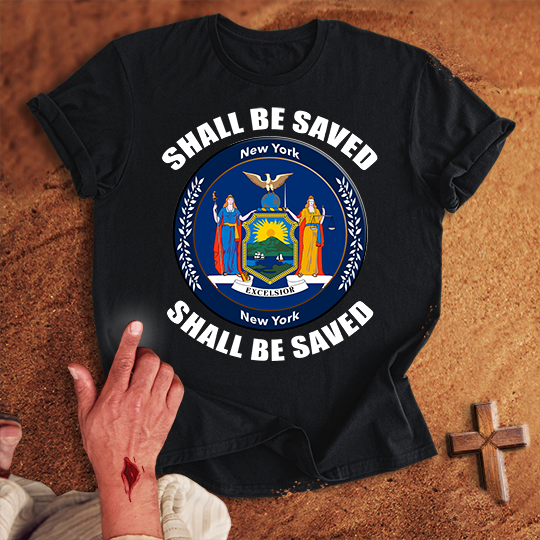 New York Shall Be Saved T-shirt